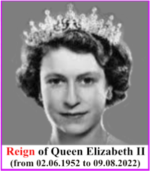 Portrait of Queen Elizabeth II captioned "Reign of Queen Elizabeth II (from 02.06.1952 to 09.08.2022)"